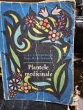PLANTELE MEDICINALE - GR. CONSTANTINESCU