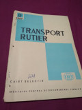 Cumpara ieftin TRANSPORT RUTIER CAIET SELECTIV NR.12 /1967