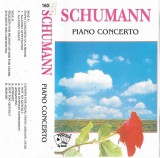 Robert Schumann - Piano Concerto, Caseta Audio Compilatie - Poker Sound By Roton