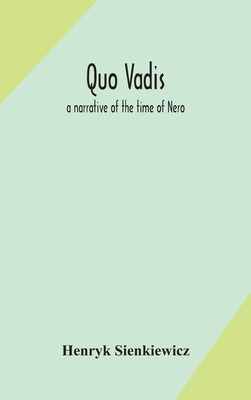 Quo vadis: a narrative of the time of Nero foto