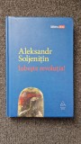 IUBESTE REVOLUTIA! - Aleksandr Soljenitin