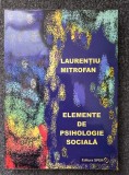 ELEMENTE DE PSIHOLOGIE SOCIALA - Laurentiu Mitrofan