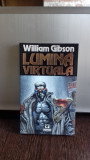 LUMINA VIRTUALA - WILLIAM GIBSON