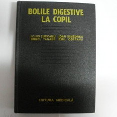 Bolile Digestive La Copil - Louis Turcanu Ioan Simedrea Dorel Tanase Emil Oste,551537