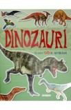 Cumpara ieftin Carte Dinozauri Abtibilduri Peste 50 Piese Pentru Copii Carti Educative Activitati Distractive Ilustrata Color