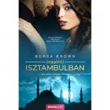 L&eacute;gy(ott) Isztambulban - Borsa Brown
