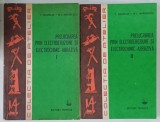 PRELUCRAREA PRIN ELECTROEROZIUNE SI ELECTROCHIMIC - ABRAZIVA de I. GAVRILAS si N. I. MARINESCU , VOLUMELE I - II , 1980