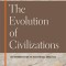 The Evolution of Civilizations: An Introduction to Historical Analysis