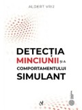 Cumpara ieftin Detectia minciunii si a comportamentului simulant/Aldert Vrij