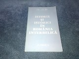 Cumpara ieftin AL ZUB - ISTORIE SI ISTORICI IN ROMANIA INTERBELICA