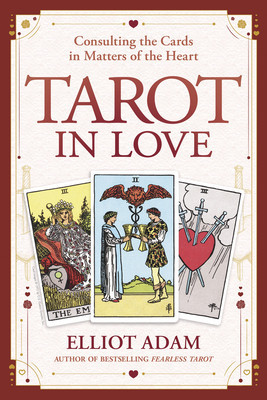 Tarot in Love: Consulting the Cards in Matters of the Heart foto