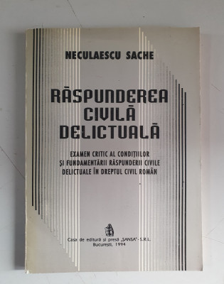 RASPUNDEREA CIVILA DELICTUALA - NECULAESCU SACHE foto