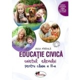 Educatie civica. Caietul elevului pentru clasa a III-a/Olga Piriiala