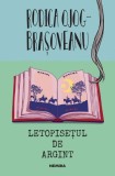 Letopiseţul de argint (Vol. 4) - Paperback brosat - Rodica-Ojog Braşoveanu - Nemira
