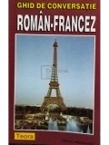 Ghid de conversatie roman - francez (Editia: 1999)