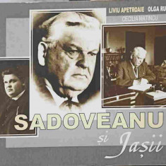 SADOVEANU SI IASII-LIVIU APETROAIE, OLGA RUSU, CECILIA MATINCU