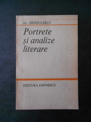 AL. SANDULESCU - PORTRETE SI ANALIZE LITERARE foto