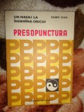 Presopunctura un masaj la indemana oricui - Sabin Ivan ( Predare personala Bucuresti. Nu trimit prin curierat. )