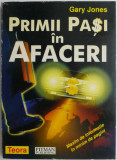 Primii pasi in afaceri &ndash; Gary Jones