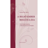 A belső ember meg&uacute;jul&aacute;sa - Pszichol&oacute;giai seg&iacute;ts&eacute;g a h&eacute;tk&ouml;znapi kereszty&eacute;ns&eacute;ghez - K&aacute;lm&aacute;nchey M&aacute;rta