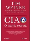CIA. O istorie secreta - Tim Weiner, Editura Litera, Carte de Istorie, Servicii Secrete Americane, Arhive CIA, Istorie Universala