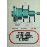 Tehnologia constructiilor de masini. Manual pentru licee de specialitate, anii IV si V si scoli de maistri (1974) - 1974 - Ghinea Emilian (F24)