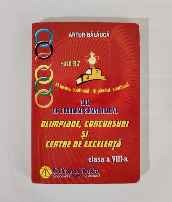 Matematica clasa a VIII-a. 1111 de probleme semnificative, A. Balauca, 2011