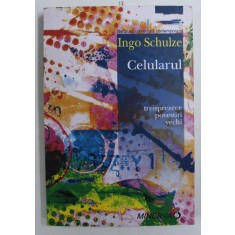 CELULARUL de INGO SCHULZE , 2009