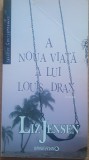 A noua viata a lui Louis Drac - Liz Jensen, 2008