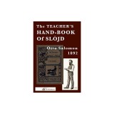 The Teacher's Hand-Book of Slojd