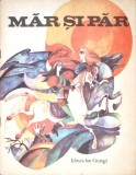 Mar si Par, Iluștrații Maria Dimulescu-Nita, Ion Creanga 1979, Carte Copii, Povesti Ilustrate, Limba Romana, Editura Ion Creanga