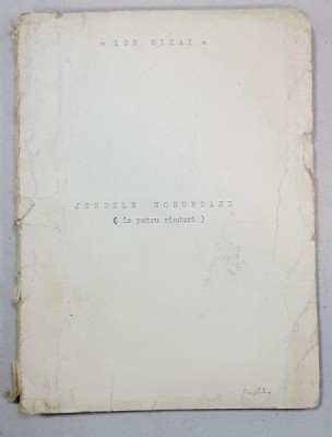 JORDELE NODUROASE de ION MIHAI, MANUSCRIS, 1958 foto