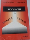 Sorin Gh. Pavel , Virgil Maier. Introducere &icirc;n Inginerie Electrică
