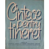CANTECE PENTRU TINERET-COLECTIV-244335