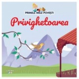 Primele mele povesti. Privighetoarea - Gabriela Trasculescu