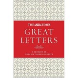 The Times Great Letters: Notable Correspondence to the Newspaper