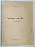 PROHOD PENTRU O ZI , POEME de HARALAMBIE TUGUI , ANII ' 30 , DEDICATIE *