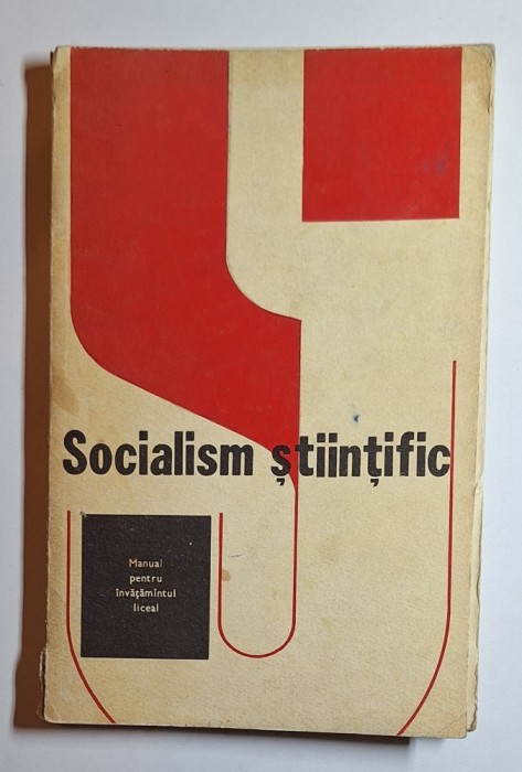 Socialism științific &ndash; Aut. Ardeleanu, Codru, Mureșan, Profeanu, Ed. Didactică și Pedagogică, 1974