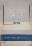Psihologia Copilului - Al. Rosca, A. Chircev (1960) - Carte Psihologie Copii, Didactica si Pedagogica, Limba Romana