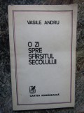 Vasile Andru - O zi spre sfarsitul secolului - proza scurta