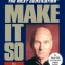Make It So: Leadership Lessons from Star Trek the Next Generation