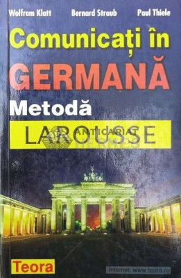 Comunicati in germana. Metoda Larousse - 1998 - Wolfram Klatt ($V105) foto
