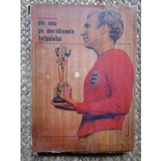 Constantin Teasca - Din nou pe meridianele fotbalului (1967)