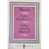 Romante, cantece de petrecere, cantece populare romanesti (editia 1978)