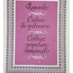 Romante, cantece de petrecere, cantece populare romanesti (editia 1978)