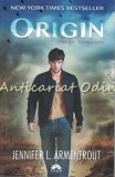 Origin. Cartea a IV-a - Jennifer L. Armentrout, 2016