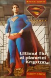 ULTIMUL FIU AL PLANETEI KRYPTON - Dupa filmul consacrat Superman