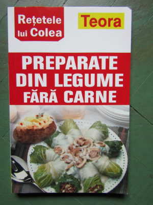 Retetele lui Colea - Preparate din legume fara carne foto