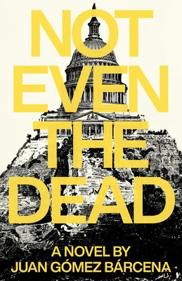 Not Even the Dead
