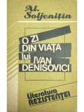 Alexandr Soljenitin - O zi din viata lui Ivan Denisovici (Editia: 1991)